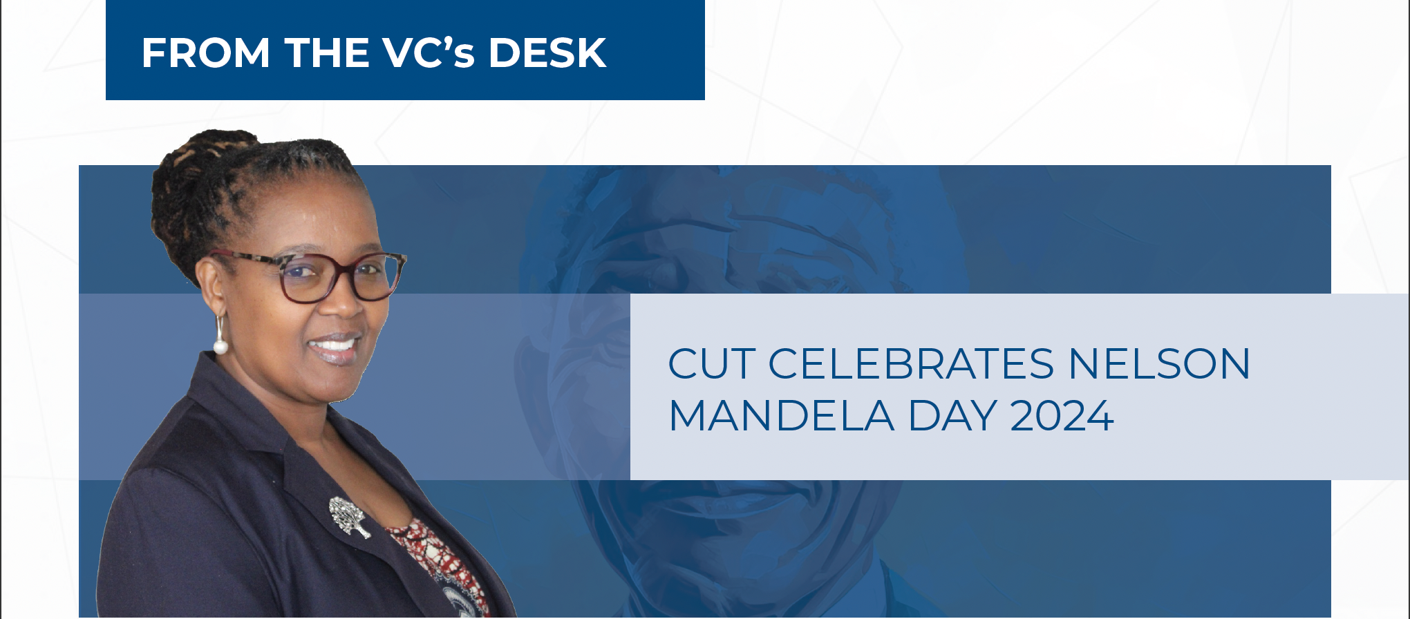 CUT CELEBRATES NELSON MANDELA DAY 2024 CUT CELEBRATES NELSON MANDELA DAY 2024